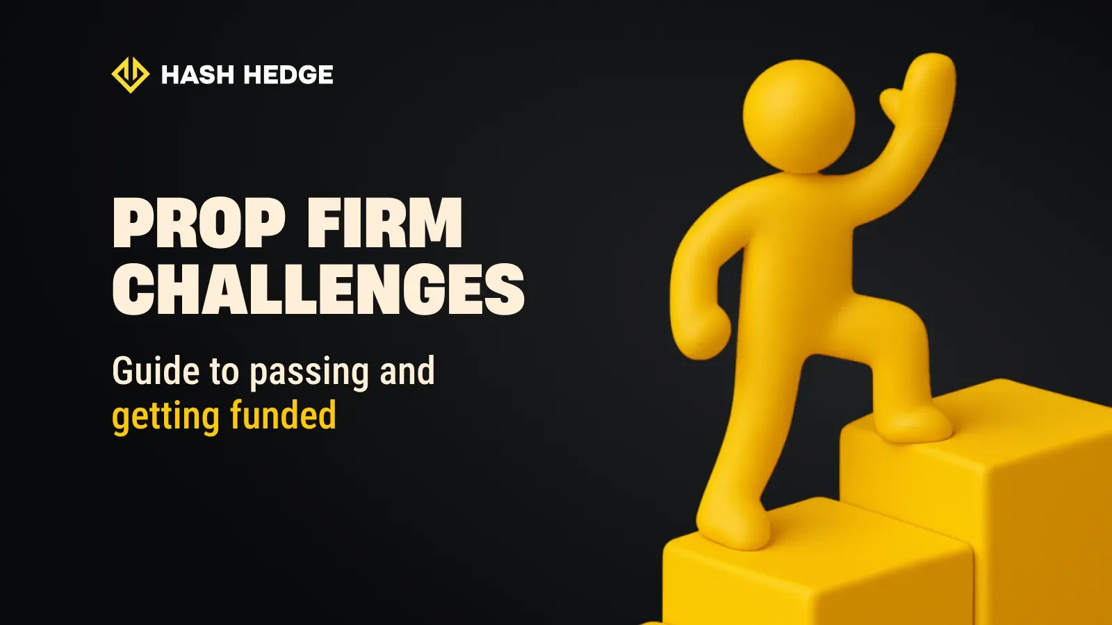 Prop firm challenges: guide to passing and getting funded