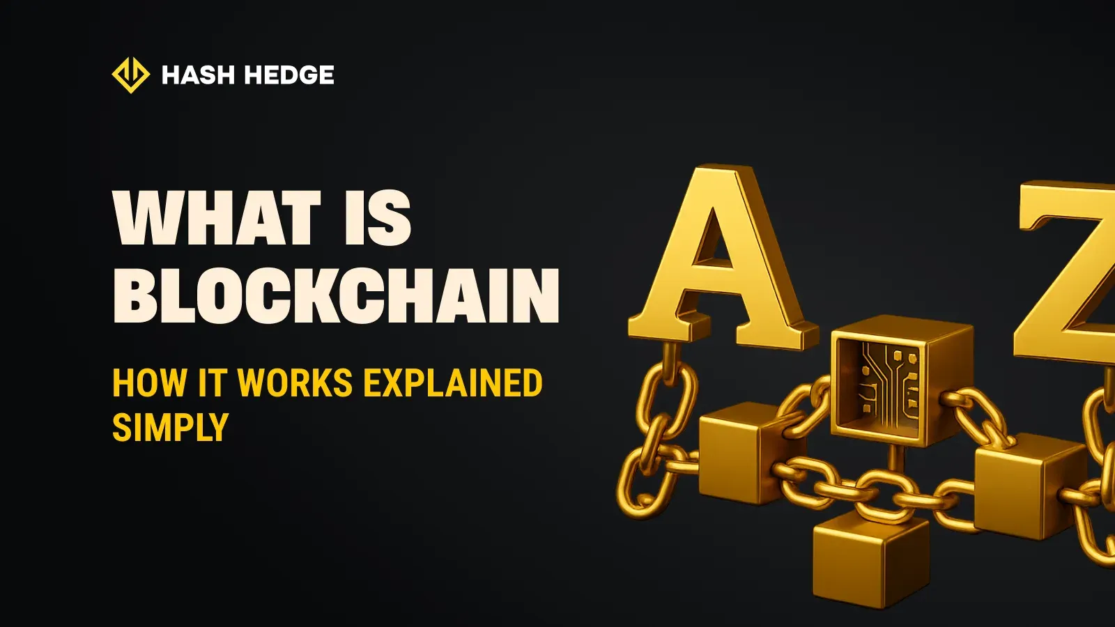 Blockchain A-Z: how the technology behind crypto works