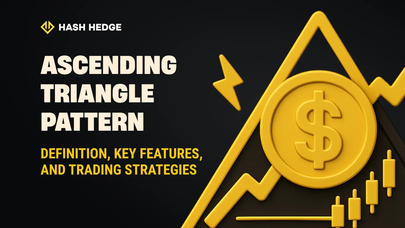 Ascending triangle pattern: definition, key features, and trading strategies