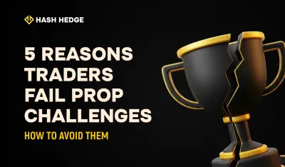 5 reasons traders fail prop firm challenges and how to avoid them
