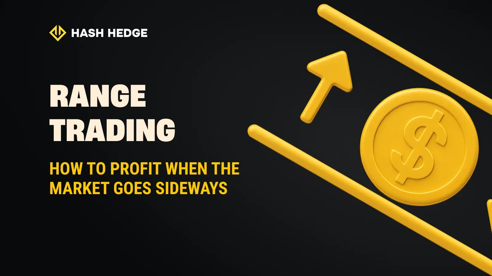 Range trading: how to profit when the market goes sideways