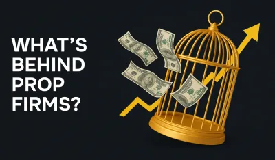 What's behind prop firms?