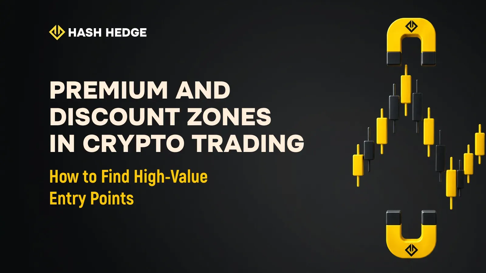 Premium and Discount Zones in Crypto Trading: How to Find High-Value Entry Points