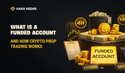 What a funded account is and how crypto prop trading works