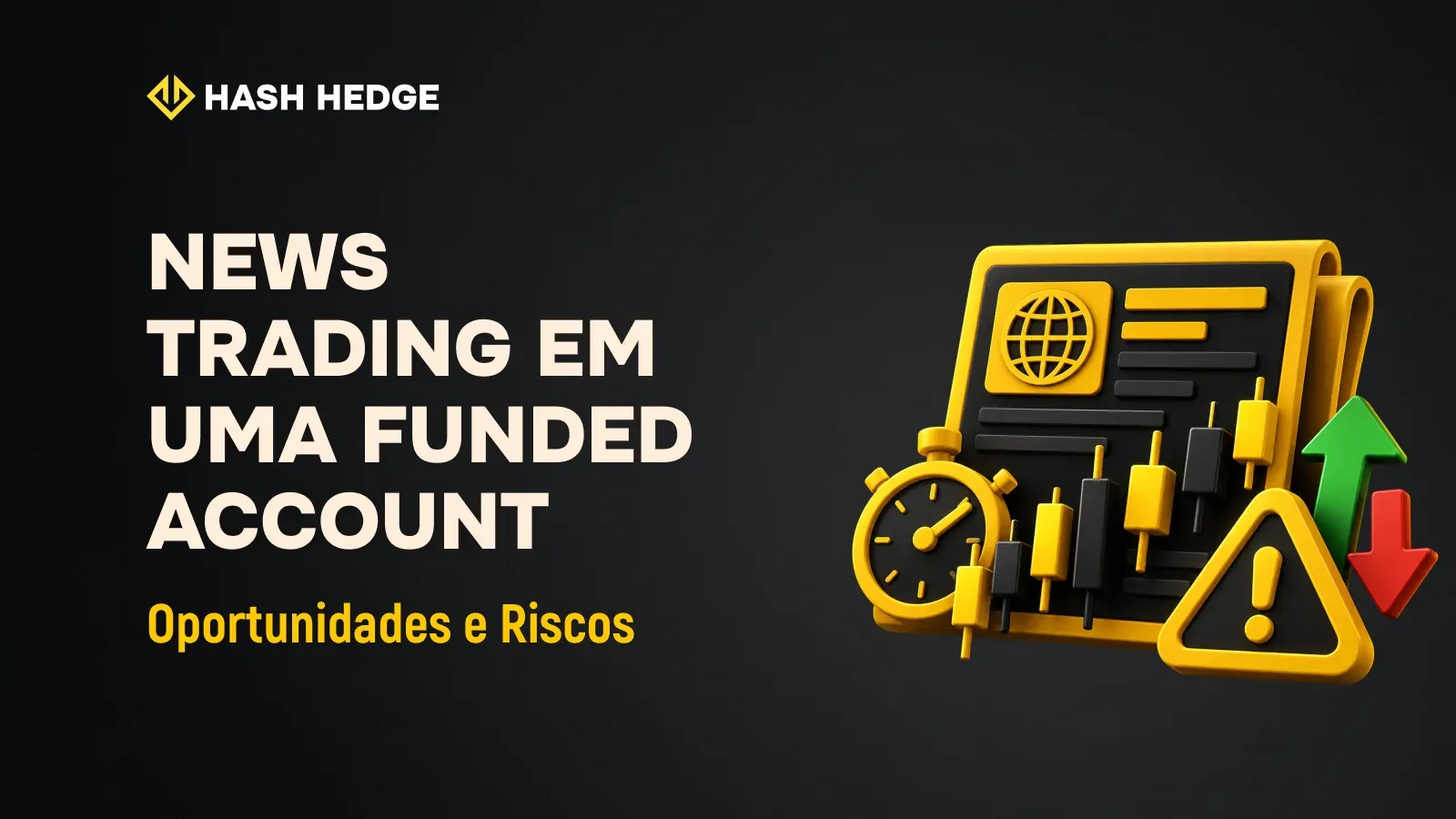 News Trading em uma Funded Account: Oportunidades e Riscos