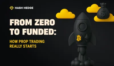 From zero to funded: how prop trading really starts