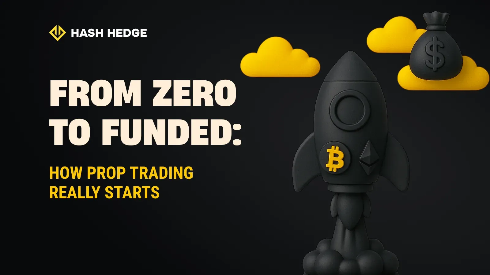 From zero to funded: how prop trading really starts