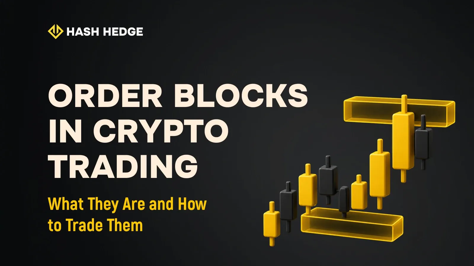 Order Blocks in Crypto Trading: What They Are and How to Trade Them