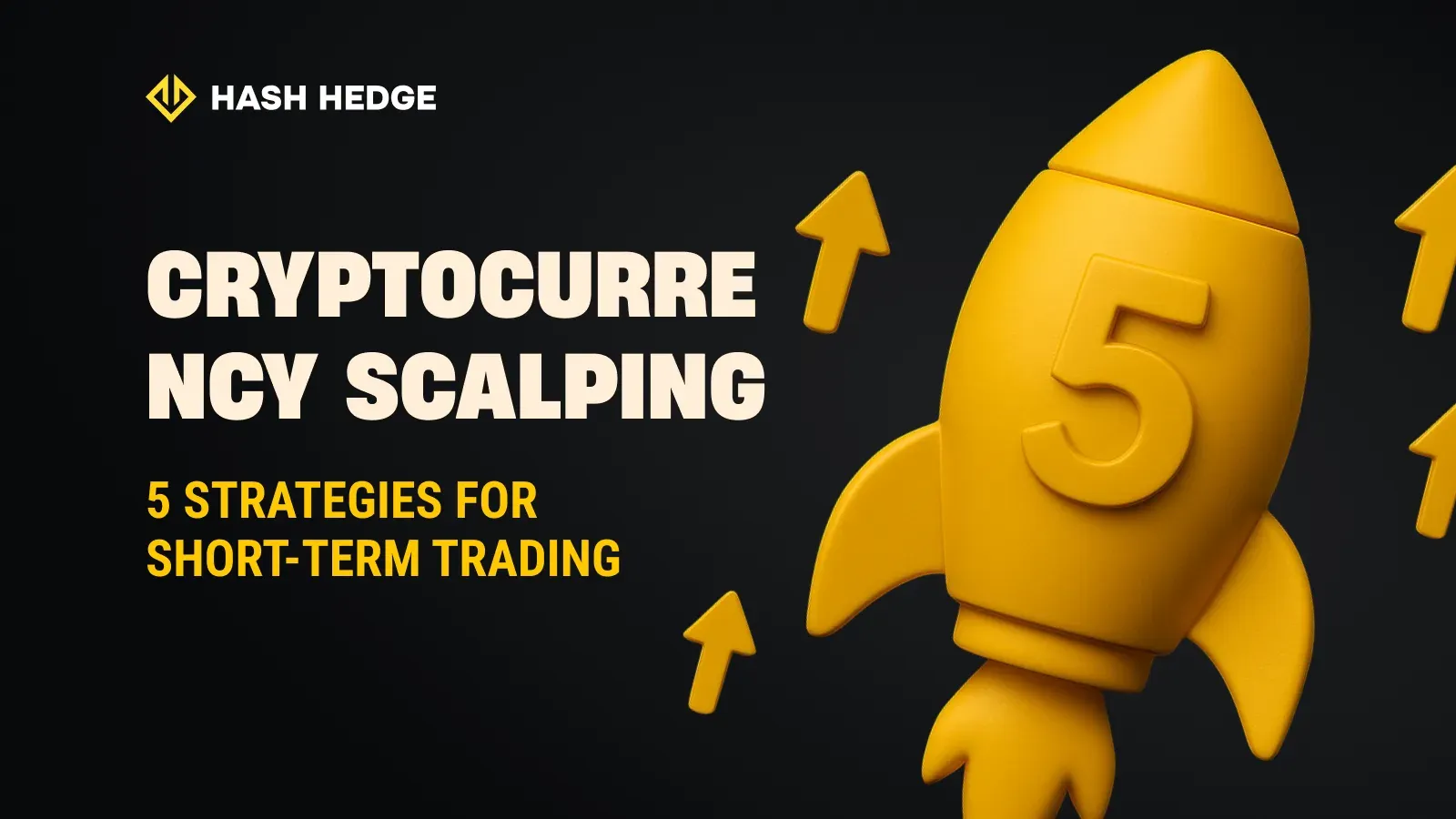 Cryptocurrency scalping: 5 strategies for short-term trading