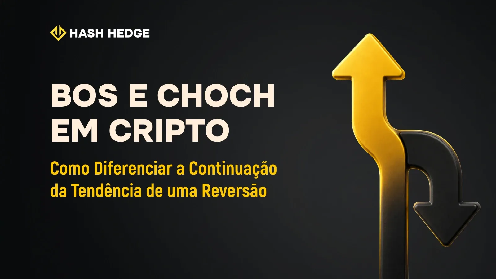 BOS e CHOCH no Trading de Cripto: Como Diferenciar a Continuação da Tendência de uma Reversão
