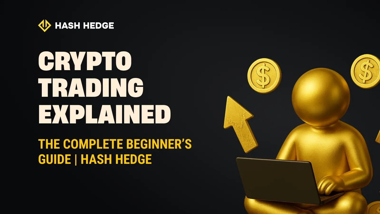 Crypto trading explained: a complete beginner's guide