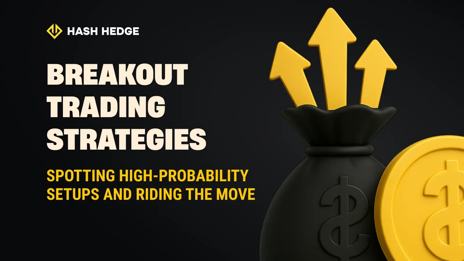 Breakout trading strategies: spotting high-probability setups and riding the move