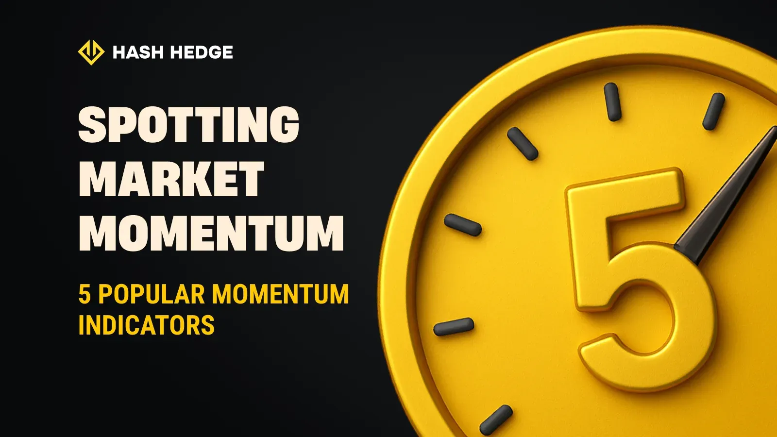 Spotting market momentum: 5 popular momentum indicators