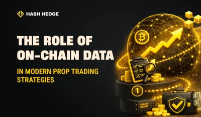 The role of on-chain data in modern prop trading strategies