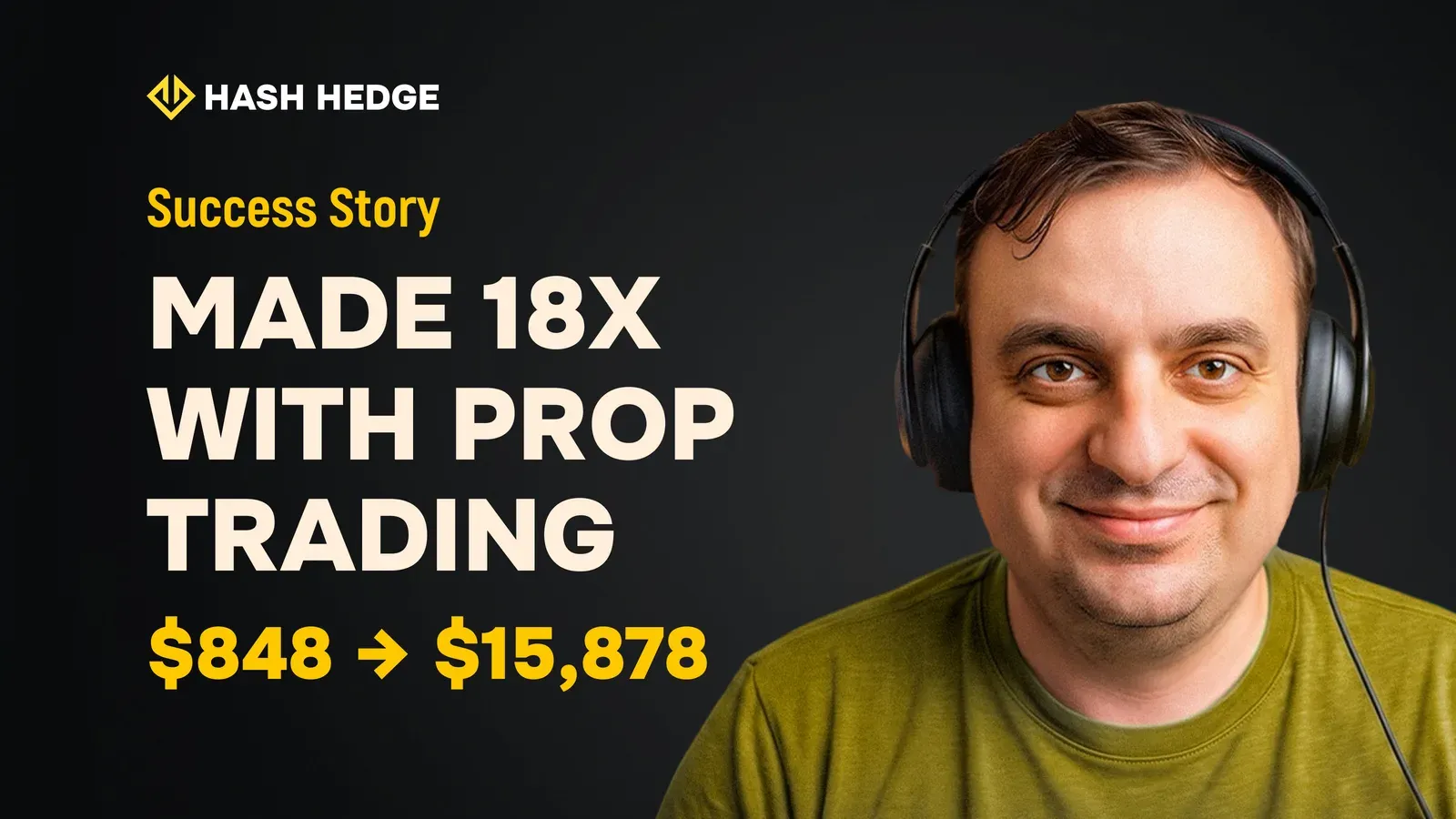 Prop trader Alexander's story: from $848 to $15,878 on Hash Hedge