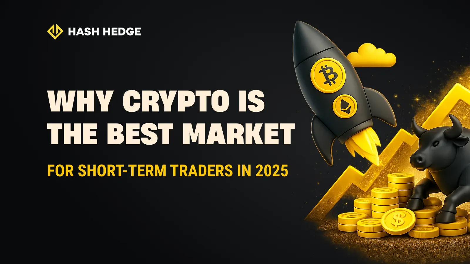 Why crypto is the best market for short-term traders in 2025