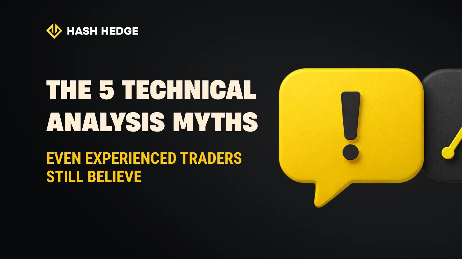 Five technical analysis myths even experienced traders still believe
